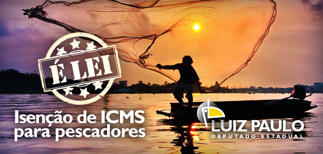 Agora é Lei: Pescadores terão isenção de ICMS na compra de barcos 1