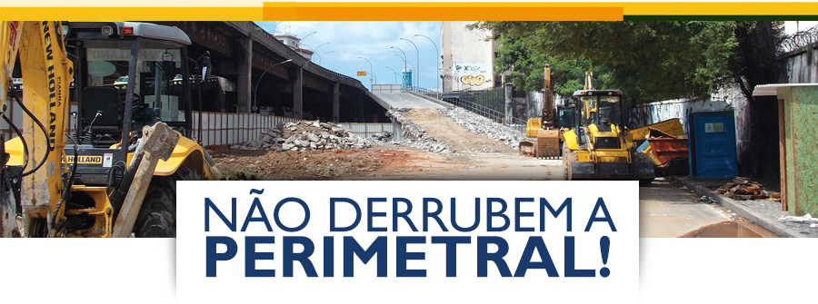 No momento, você está visualizando Não derrubem a Perimetral!