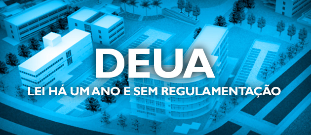 Leia mais sobre o artigo DEUA: Lei há um ano e sem regulamentação